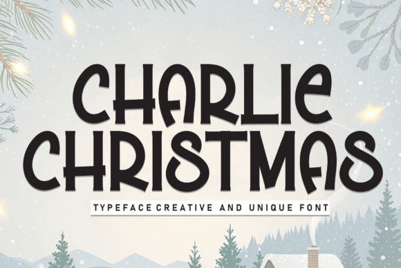 Charlie Christmas: A Display Font for Warm, Approachable Editorial Design