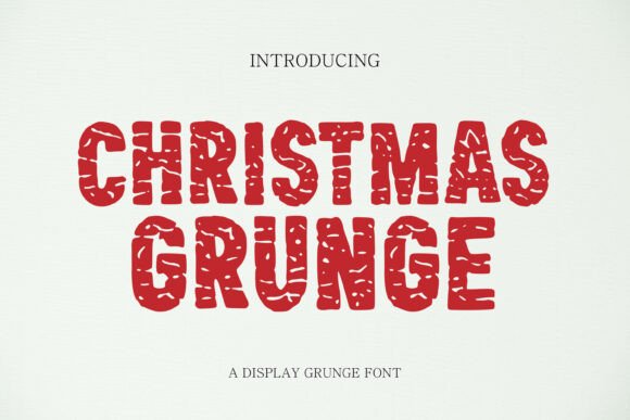 Christmas Grunge: The Edgy Display Typeface for Festive Crafts