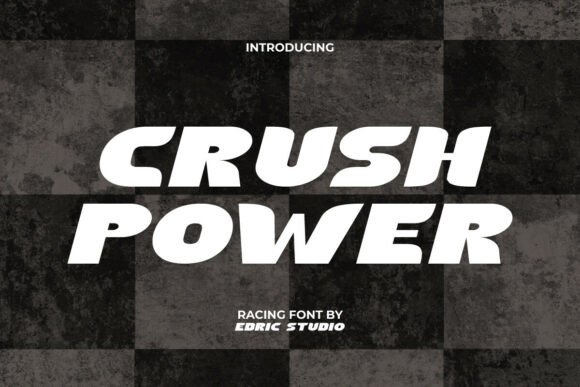 Crush Power: The Bold Racing Font for High-Impact Branding