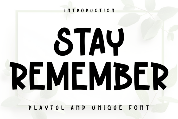 Stay Remember: The Casual Display Font for Memorable Branding