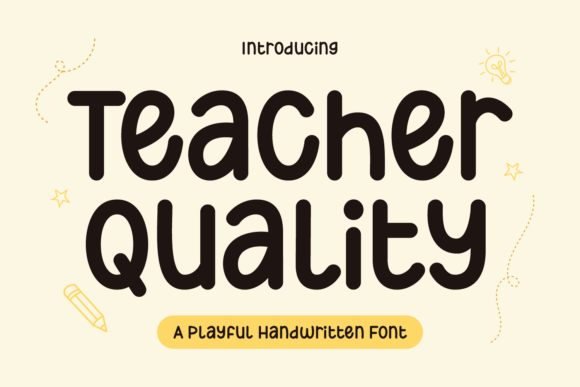 Teacher Quality Font for Bold and Educational Branding