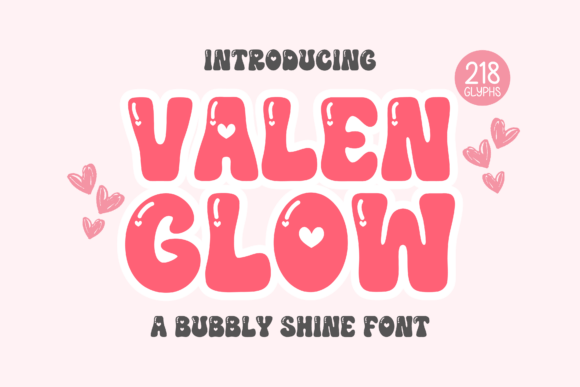 Valenglow: A Shiny Display Font for Heartfelt Creations